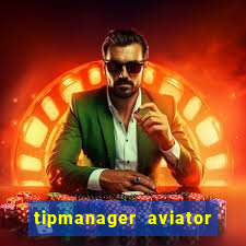 tipmanager aviator aposta 1